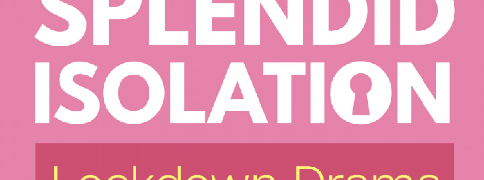 Copy of Splendid Isolation banner image